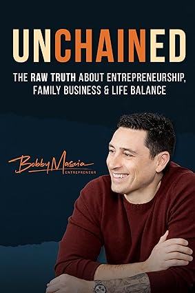 New Book ‘Unchained’ Tells the Raw Truth About Entrepreneurship, Family Business and Life Balance