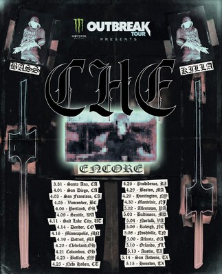CHE ANNOUNCES HEADLINING MONSTER ENERGY OUTBREAK TOUR KICKING OFF 3/31